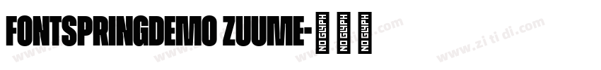 FONTSPRINGDEMO Zuume字体转换